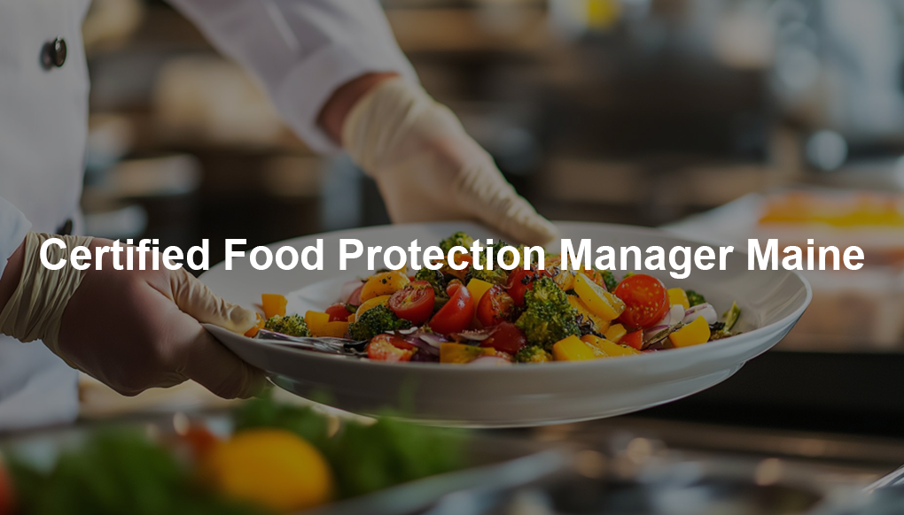 Maine food manager certification