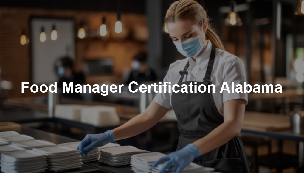 Food Manager Certification Alabama