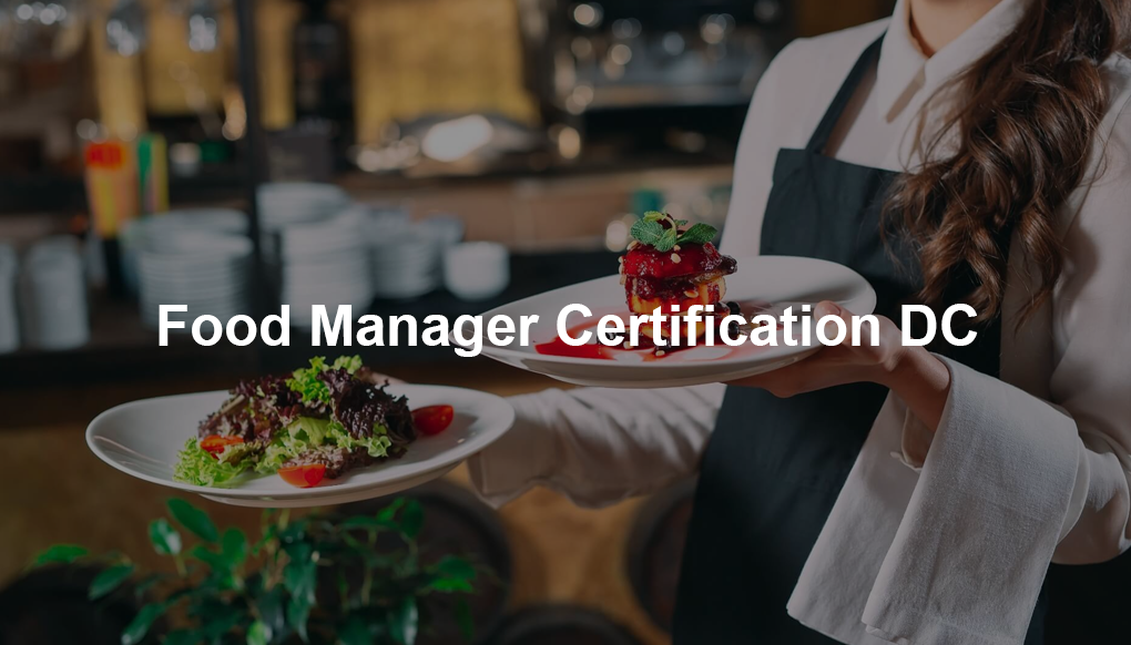 Food Manager Certification DC