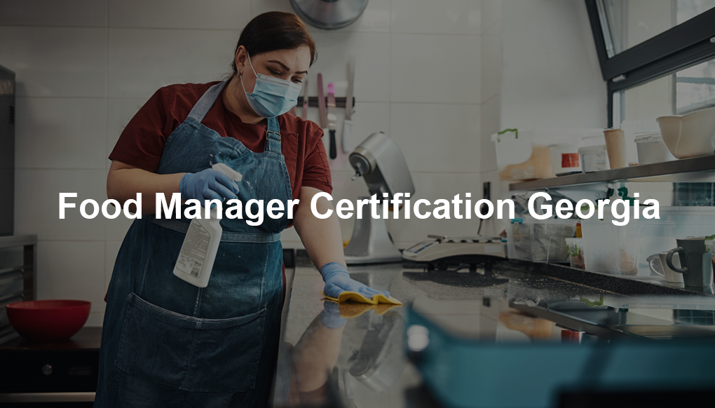 Food Manager Certification Georgia