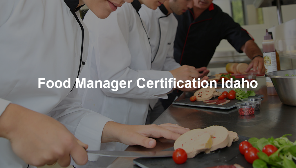 Food Manager Certification Idaho