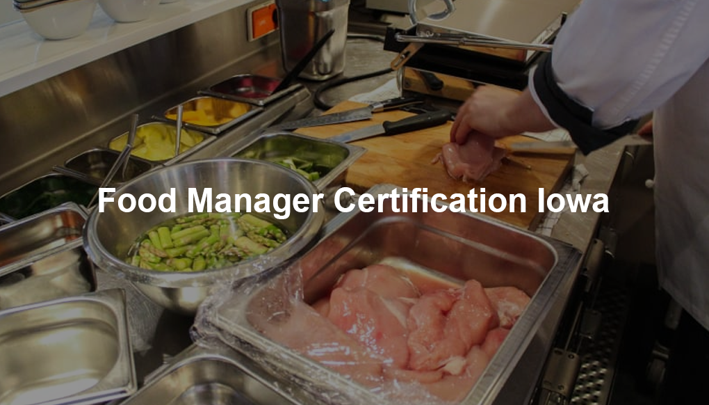 Food Manager Certification Iowa