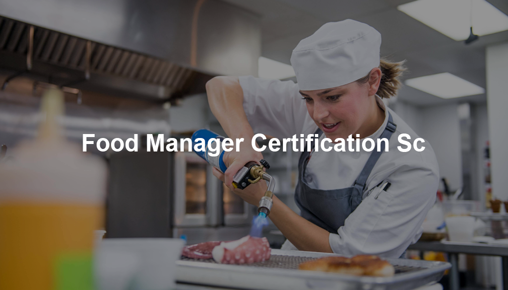Food Manager Certification Sc