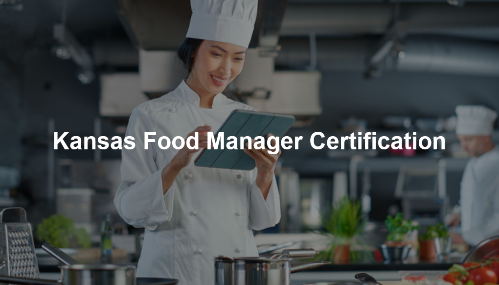 Kansas Food Manager Certification