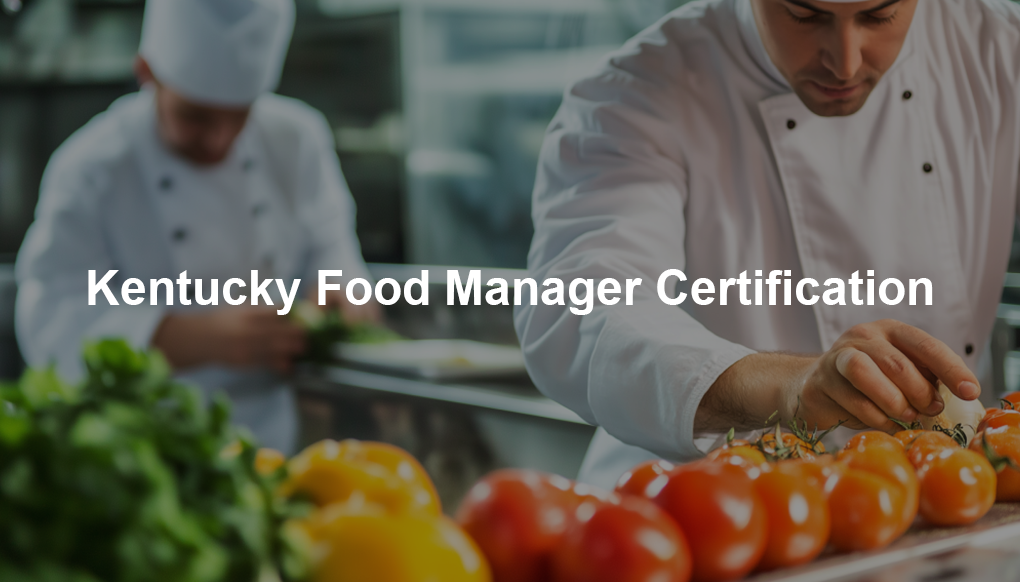 Kentucky Food Manager Certification