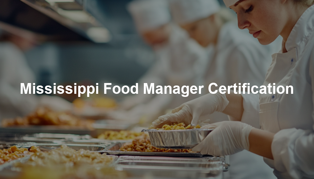 Mississippi Food Manager Certification