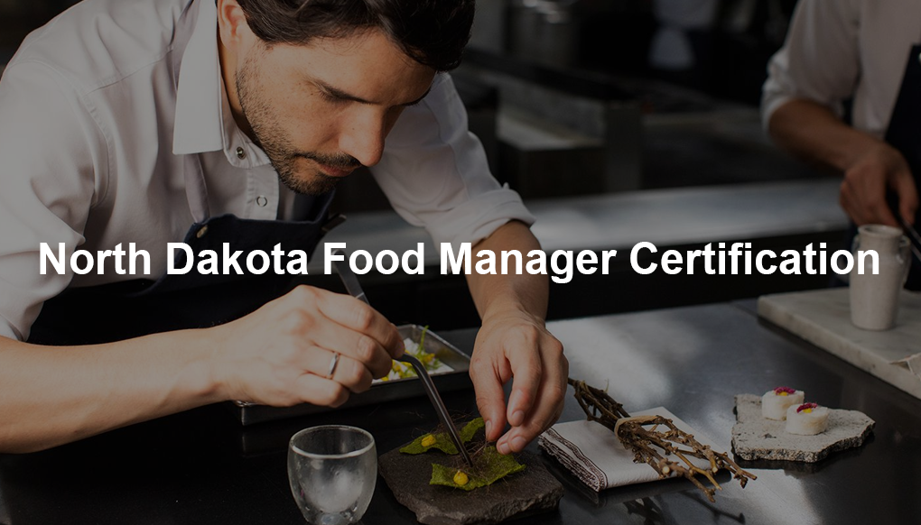 North Dakota Food Manager Certification