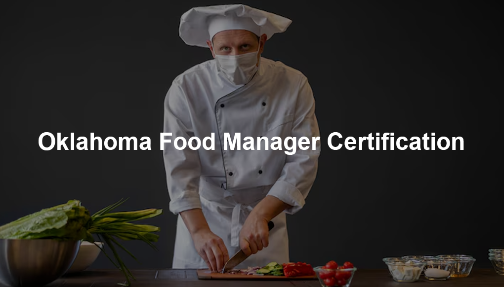 Oklahoma Food Manager Certification