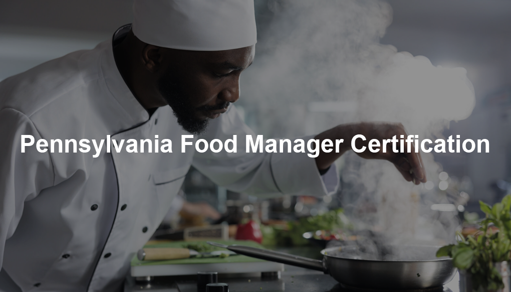 Pennsylvania Food Manager Certification