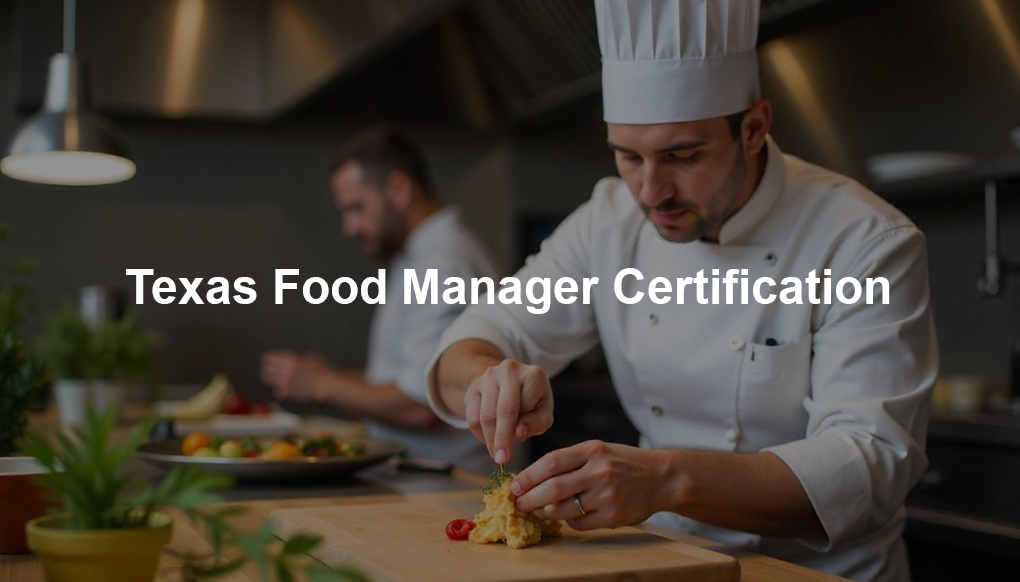 Texas Food Manager Certification